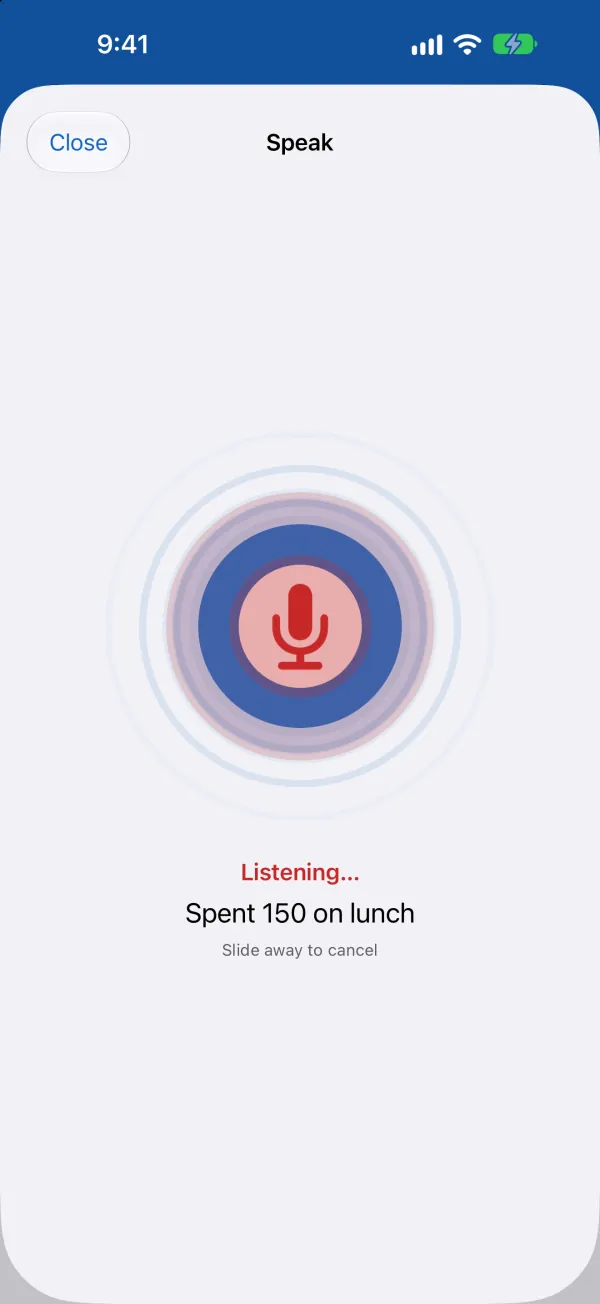 The Speak screen: holding the round microphone button while saying “Spent 150 on lunch”